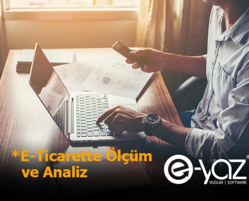 E-Ticarette Ölçüm ve Analiz