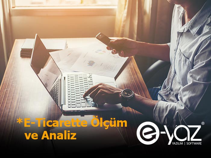 E-Ticarette Ölçüm ve Analiz