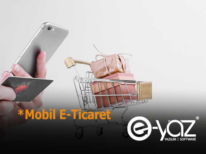 Mobil E-Ticaret